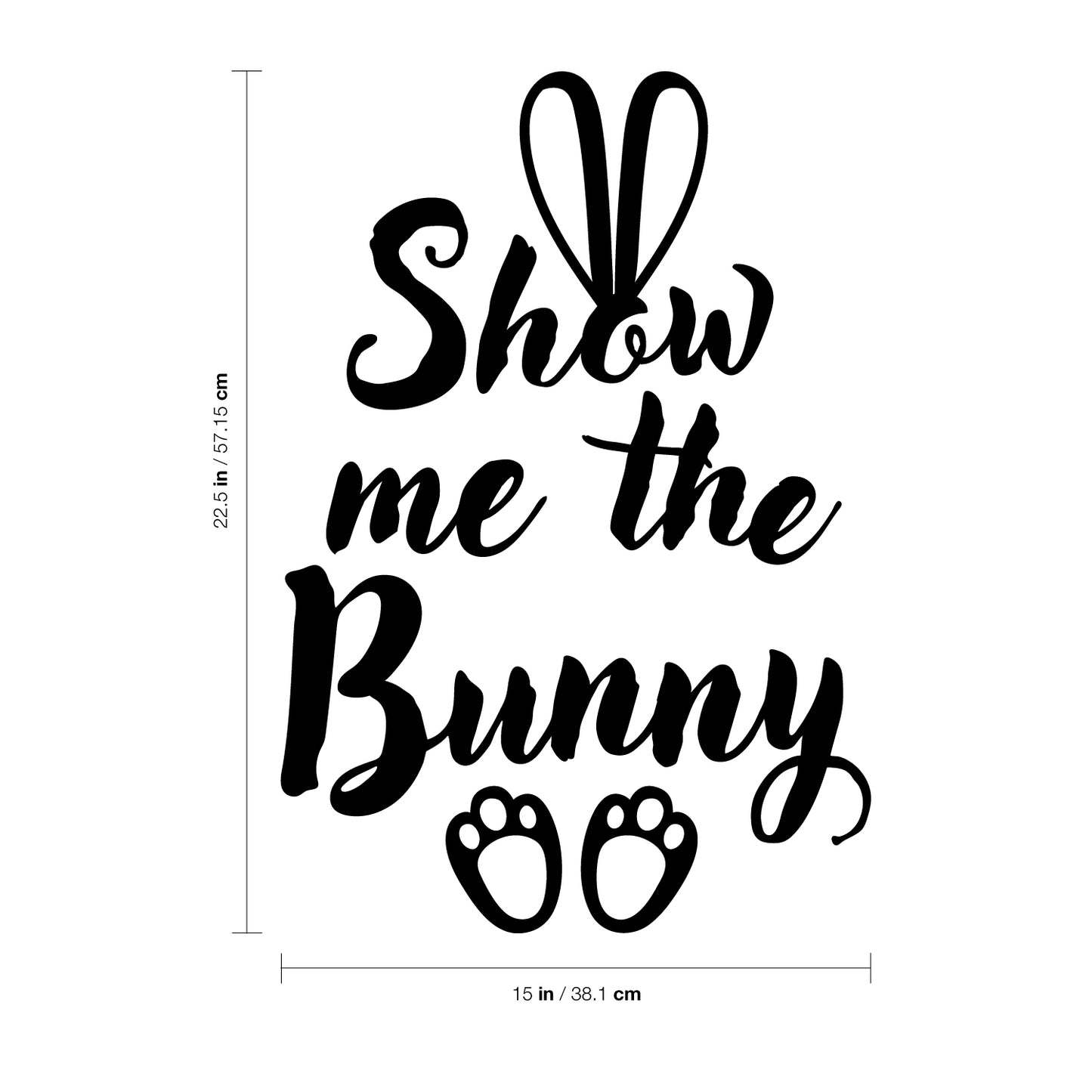 Easter Day Vinyl Wall Art Decal - Show Me The Bunny - 22.5" x 15" - Ears and Feet Resurrection Sunday Pascha Holiday Modern Cute Home Living Room Bedroom Apartment Nursery Decor