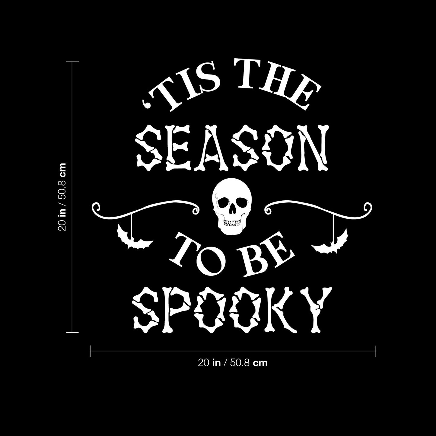 Vinyl Wall Art Decal - Tis This Season to Be Spooky - 20" x 20" - Skull Design Seasonal Halloween Quote Sticker for Entryway Storefront Office Living Room Scary Spooky Decor