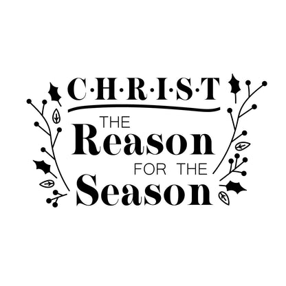 Vinyl Wall Art Decal - Christ The Reason for The Season - 12.5" x 22.5" - Christmas Holiday Seasonal Christianity Sticker - Religious Faith Home Apartment Wall Door Window Work Decor Decals