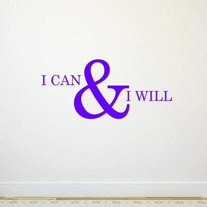 Motivational and Inspirational do it Yourself Art Decal/I can and I Will 11" x 23" Wall Decoration Vinyl Sticker.