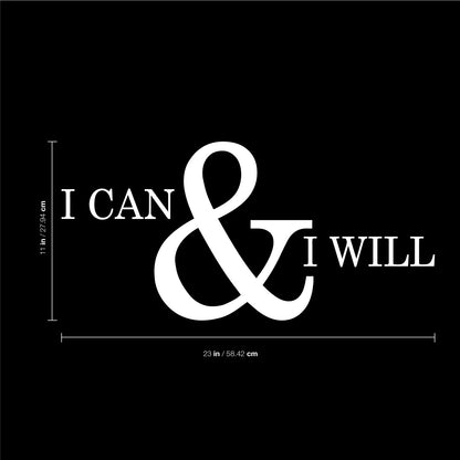 Motivational and Inspirational do it Yourself Art Decal/I can and I Will 11" x 23" Wall Decoration Vinyl Sticker.