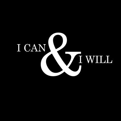 Motivational and Inspirational do it Yourself Art Decal/I can and I Will 11" x 23" Wall Decoration Vinyl Sticker.