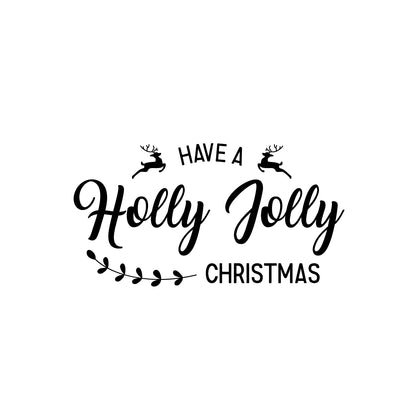 Vinyl Wall Art Decal - Have A Holly Jolly Christmas - 12" x 23" - Christmas Holiday Seasonal Decoration Sticker - Indoor Outdoor Home Office Wall Door Window Bedroom Workplace Decor Decals