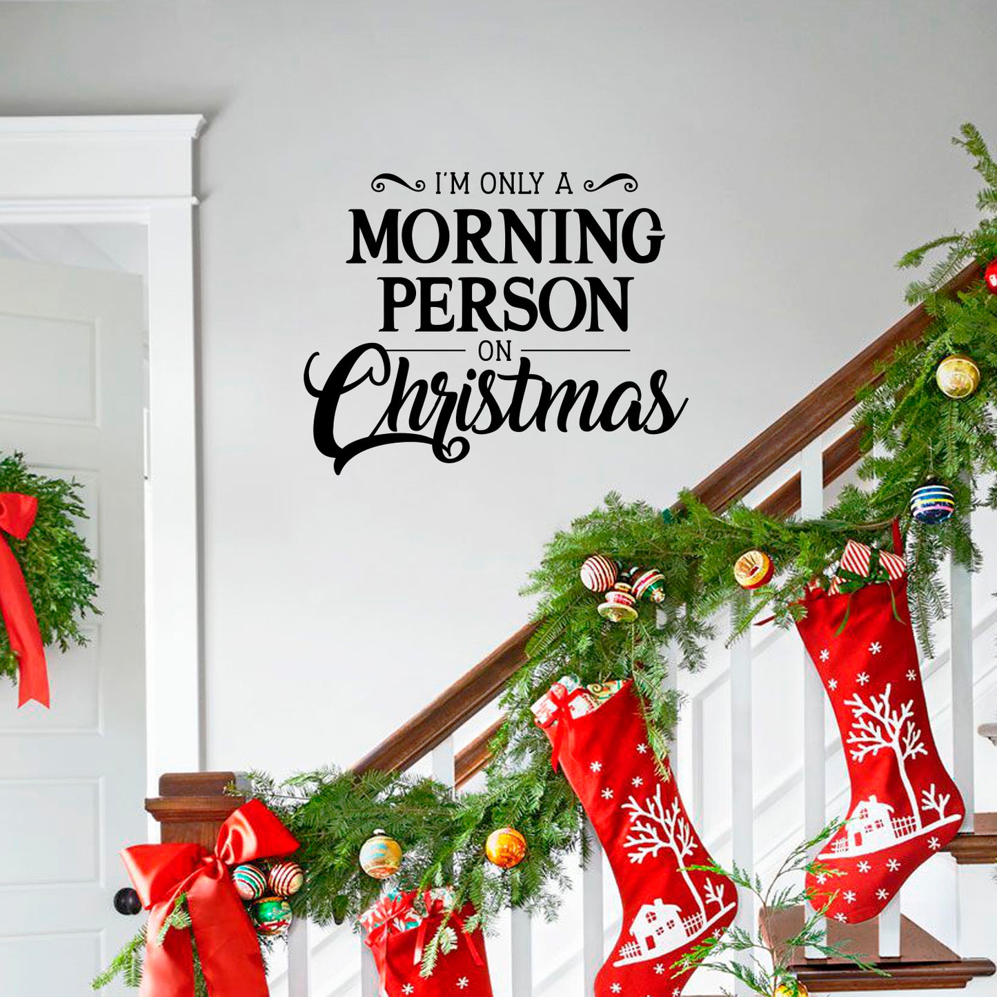 Vinyl Wall Art Decal - I’m Only A Morning Person On Christmas - 18" x 23" - Seasonal Holiday Decor Sticker - Indoor Outdoor Home Office Wall Door Window Bedroom Workplace Decals