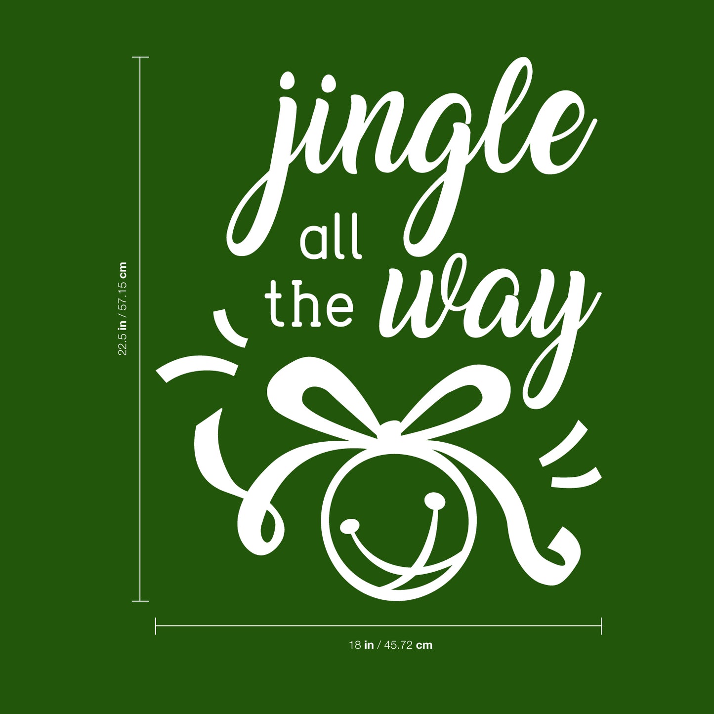 Vinyl Wall Art Decal - Jingle All The Way - 22.5" x 18" - Christmas Seasonal Holiday Decoration Sticker - Indoor Outdoor Home Office Wall Door Window Bedroom Workplace Decals