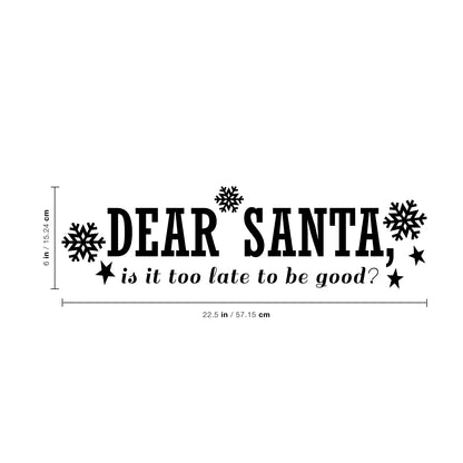 Vinyl Wall Art Decal - Dear Santa - 6" x 22.5" - Snowflakes Christmas Seasonal Holiday Decoration Sticker - Indoor Outdoor Home Office Wall Door Window Bedroom Workplace Decals