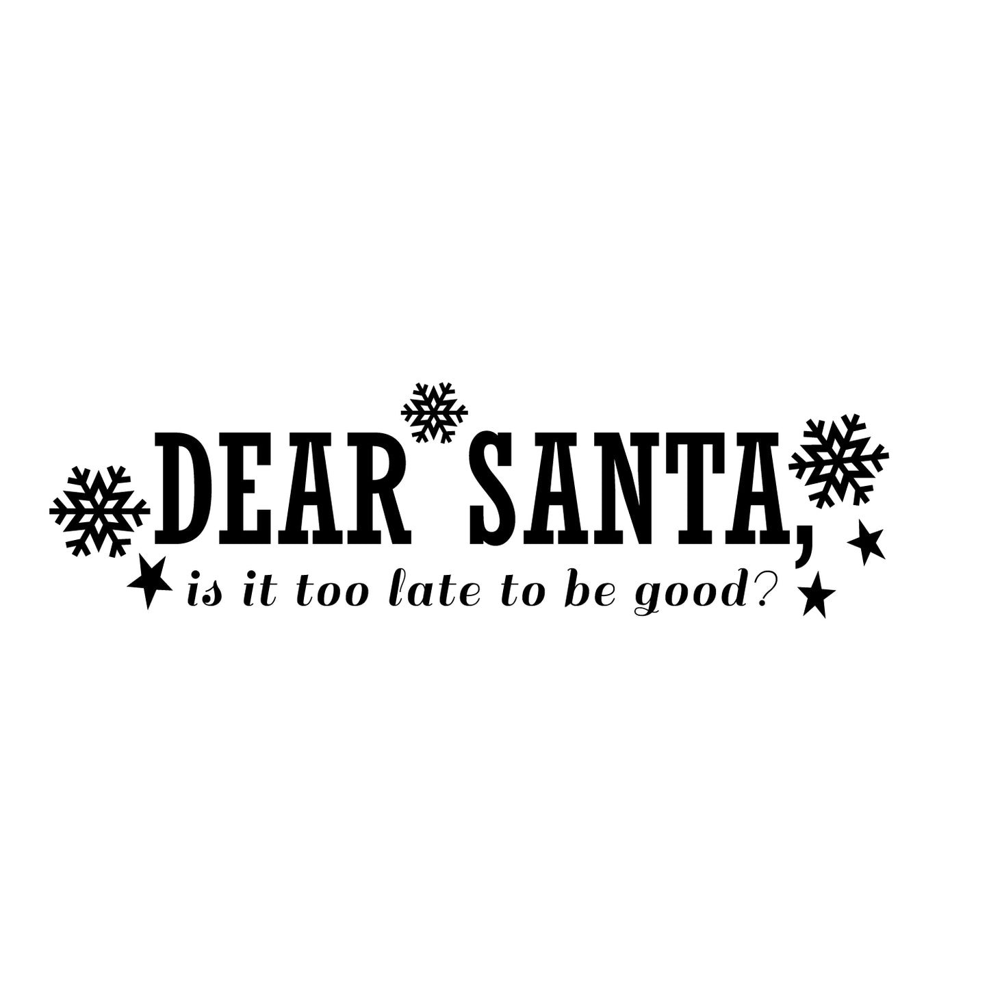 Vinyl Wall Art Decal - Dear Santa - 6" x 22.5" - Snowflakes Christmas Seasonal Holiday Decoration Sticker - Indoor Outdoor Home Office Wall Door Window Bedroom Workplace Decals