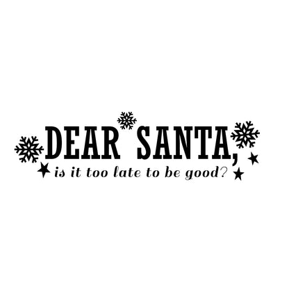 Vinyl Wall Art Decal - Dear Santa - 6" x 22.5" - Snowflakes Christmas Seasonal Holiday Decoration Sticker - Indoor Outdoor Home Office Wall Door Window Bedroom Workplace Decals