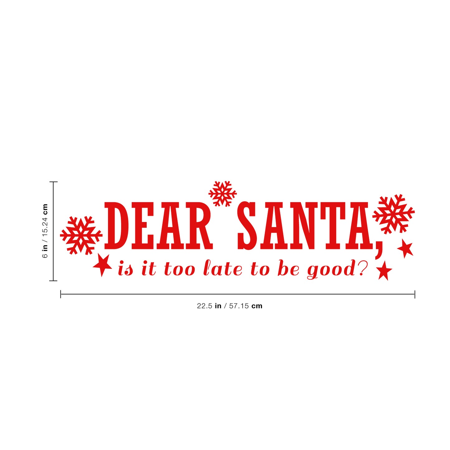 Vinyl Wall Art Decal - Dear Santa - 6" x 22.5" - Snowflakes Christmas Seasonal Holiday Decoration Sticker - Indoor Outdoor Home Office Wall Door Window Bedroom Workplace Decals