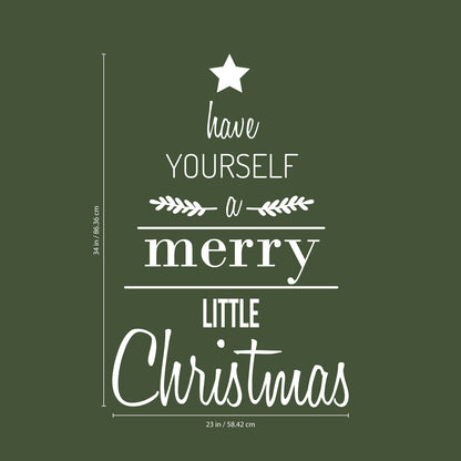 Vinyl Wall Art Decal - Have Yourself A Merry Little Christmas - 34" x 23" - Seasonal Holiday Sticker - Indoor Window Home Living Room Bedroom Apartment Office Workplace Door Decor