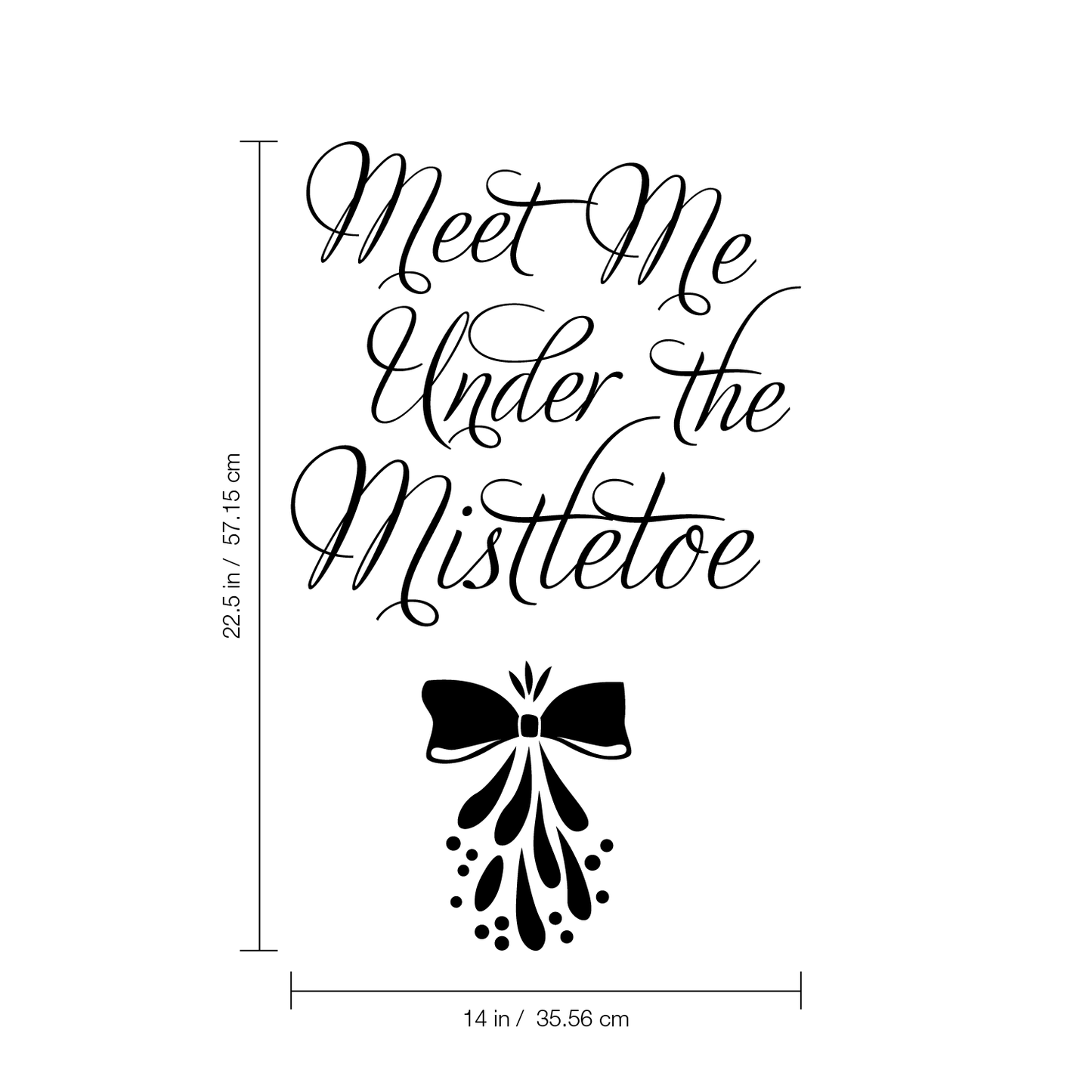 Vinyl Wall Art Decal - Meet Me Under The Mistletoe - 22.5" x 14" - Christmas Seasonal Holiday Decoration Sticker - Indoor Outdoor Home Office Wall Door Window Bedroom Workplace Decals