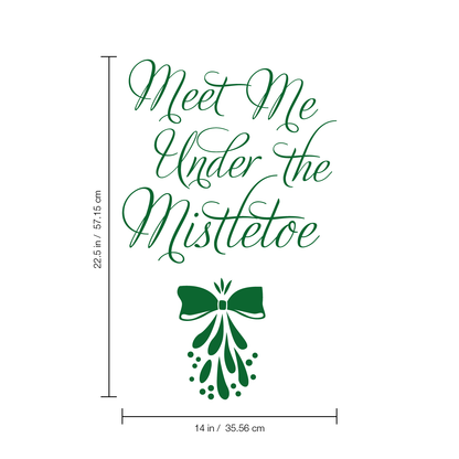 Vinyl Wall Art Decal - Meet Me Under The Mistletoe - 22.5" x 14" - Christmas Seasonal Holiday Decoration Sticker - Indoor Outdoor Home Office Wall Door Window Bedroom Workplace Decals