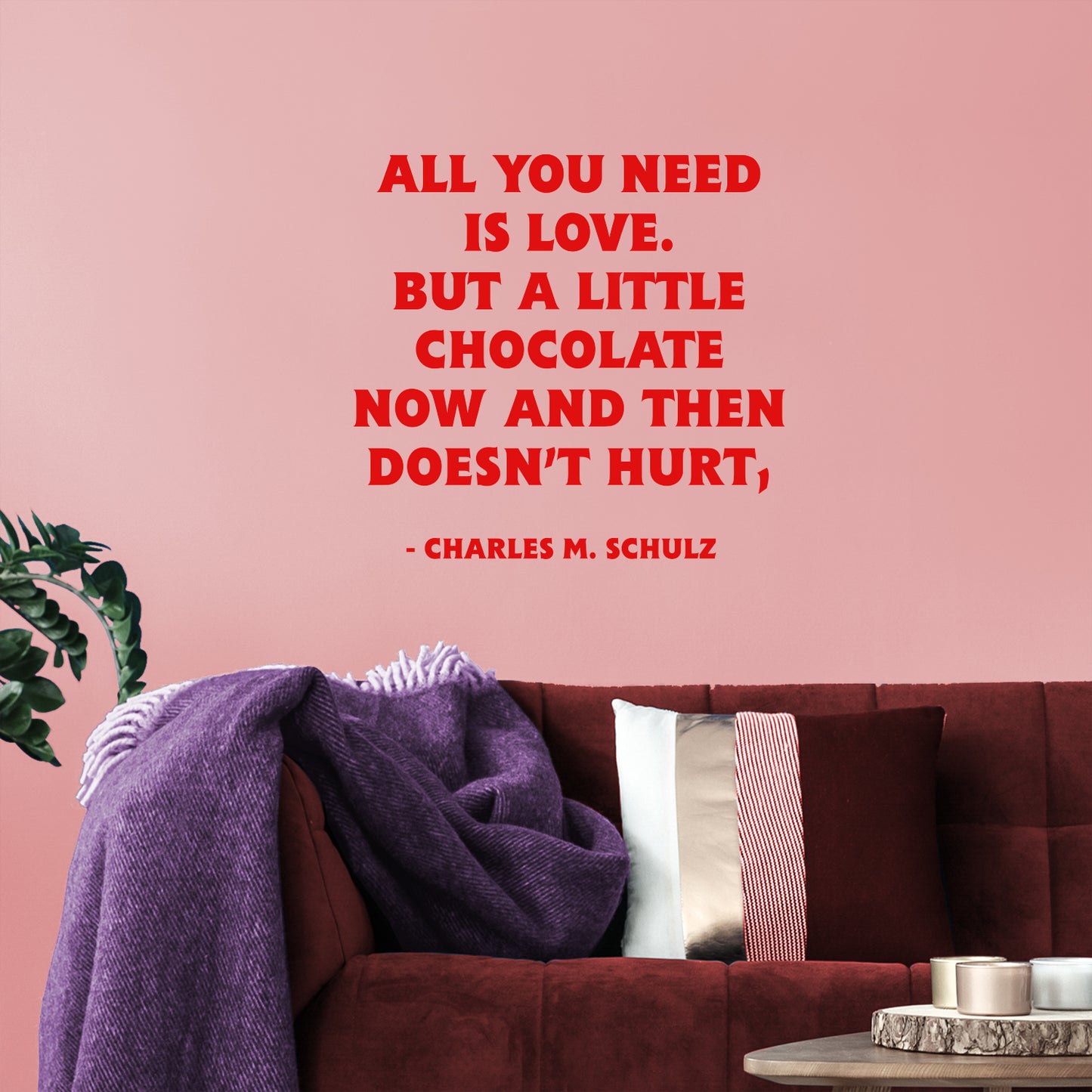 Valentines Day Vinyl Wall Art Decal - All You Need is Love But A Little Chocolate Now and Then - 14" x 23" - Charles M Schulz Valentine’s Home Bedroom Living Room Apartment Decor