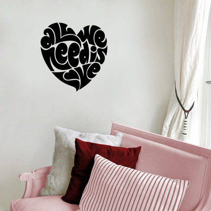 Valentines Day Vinyl Wall Art Decal - All We Need is Love Heart Shape - 20" x 23" - Valentine’s Home Living Room Bedroom Sticker - Indoor Outdoor Positive Office Apartment Decor