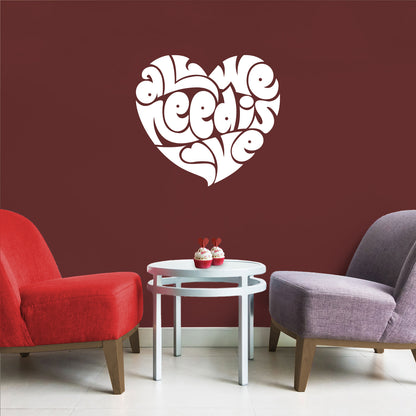 Valentines Day Vinyl Wall Art Decal - All We Need is Love Heart Shape - 20" x 23" - Valentine’s Home Living Room Bedroom Sticker - Indoor Outdoor Positive Office Apartment Decor