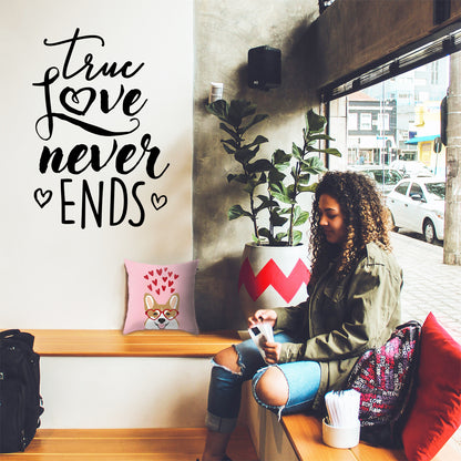 Valentines Day Vinyl Wall Art Decal - True Love Never Ends - 31" x 21" - Valentine’s Home Living Room Bedroom Sticker - Indoor Outdoor Positive Household Couples Apartment Decor