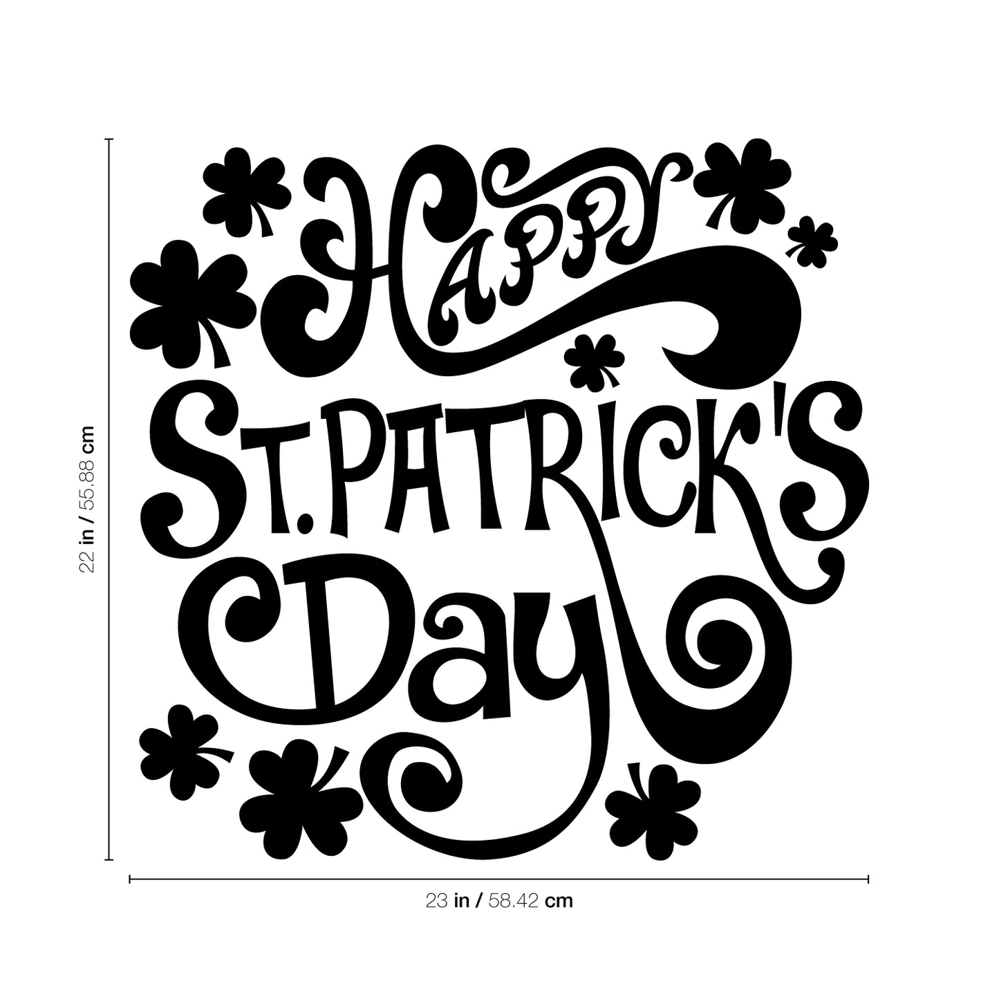 St Patrick’s Day Vinyl Wall Art Decal - Happy St Patrick’s Day - 22" x 23" - St Patty’s Holiday Home Living Room Bedroom Workplace Sticker - Indoor Outdoor Office Apartment Decor