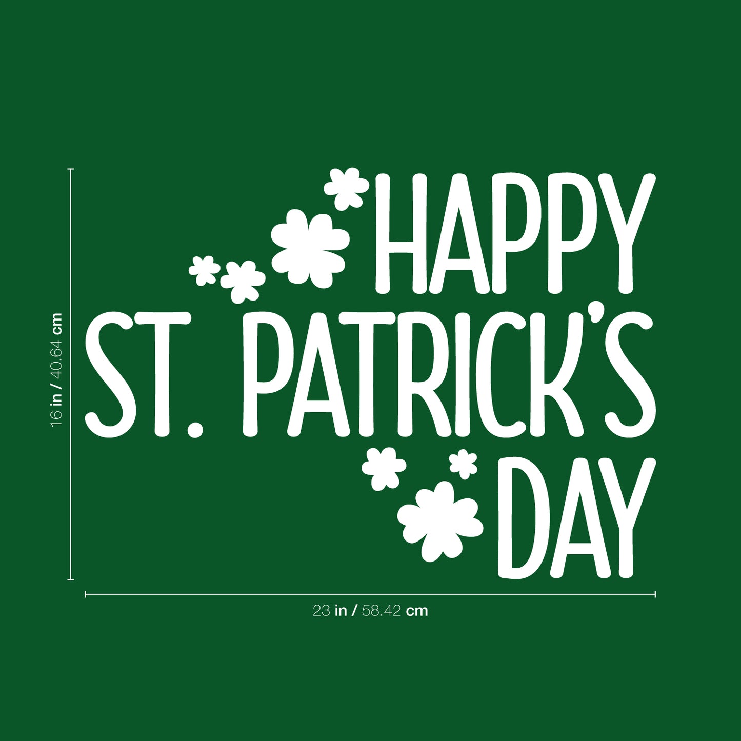 St Patrick’s Day Vinyl Wall Art Decal - Happy St Patrick’s Day - 16" x 23" - St Patty’s Holiday Home Living Room Bedroom Sticker - Indoor Outdoor Office Workplace Apartment Decor