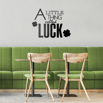 St Patrick’s Day Vinyl Wall Art Decal - A Little Thing Called Luck - 18" x 23" - St Patty’s Holiday Home Living Room Bedroom Sticker - Indoor Outdoor Workplace Apartment Decor