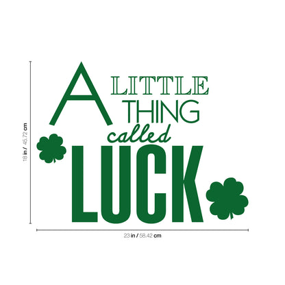 St Patrick’s Day Vinyl Wall Art Decal - A Little Thing Called Luck - 18" x 23" - St Patty’s Holiday Home Living Room Bedroom Sticker - Indoor Outdoor Workplace Apartment Decor