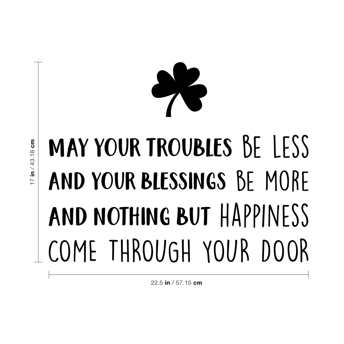 St Patrick’s Day Vinyl Wall Art Decal - May Your Troubles Be Less - 17" x 22.5" - St Patty’s Holiday Home Living Room Bedroom Sticker - Office Workplace Apartment Door Decor