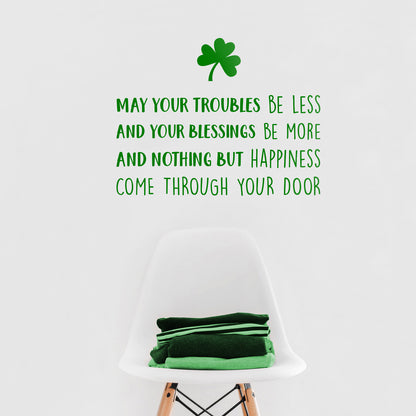 St Patrick’s Day Vinyl Wall Art Decal - May Your Troubles Be Less - 17" x 22.5" - St Patty’s Holiday Home Living Room Bedroom Sticker - Office Workplace Apartment Door Decor