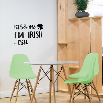 St Patrick’s Day Vinyl Wall Art Decal - Kiss Me I’m Irish -Ish - 17" x 22.5" - St Patty’s Holiday Funny Home Living Room Bedroom Sticker - Humorous Quote for Apartment Decor