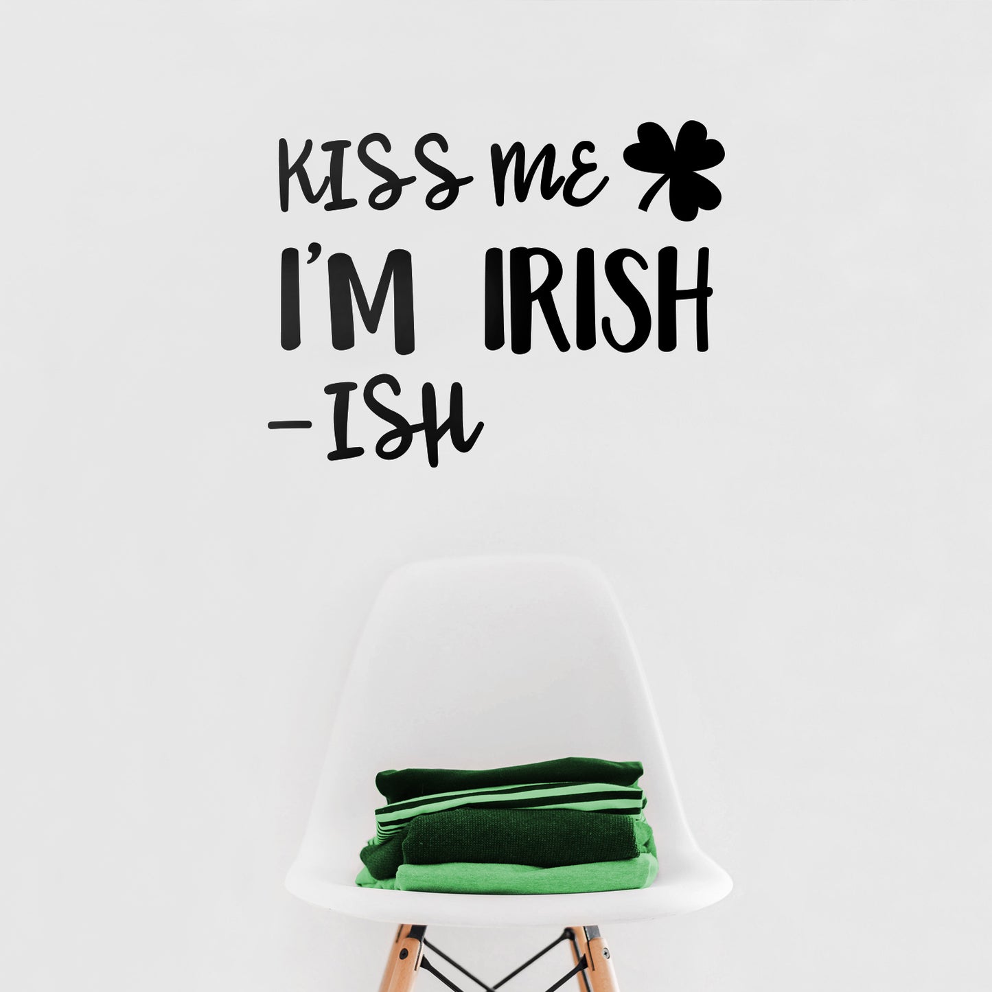 St Patrick’s Day Vinyl Wall Art Decal - Kiss Me I’m Irish -Ish - 17" x 22.5" - St Patty’s Holiday Funny Home Living Room Bedroom Sticker - Humorous Quote for Apartment Decor