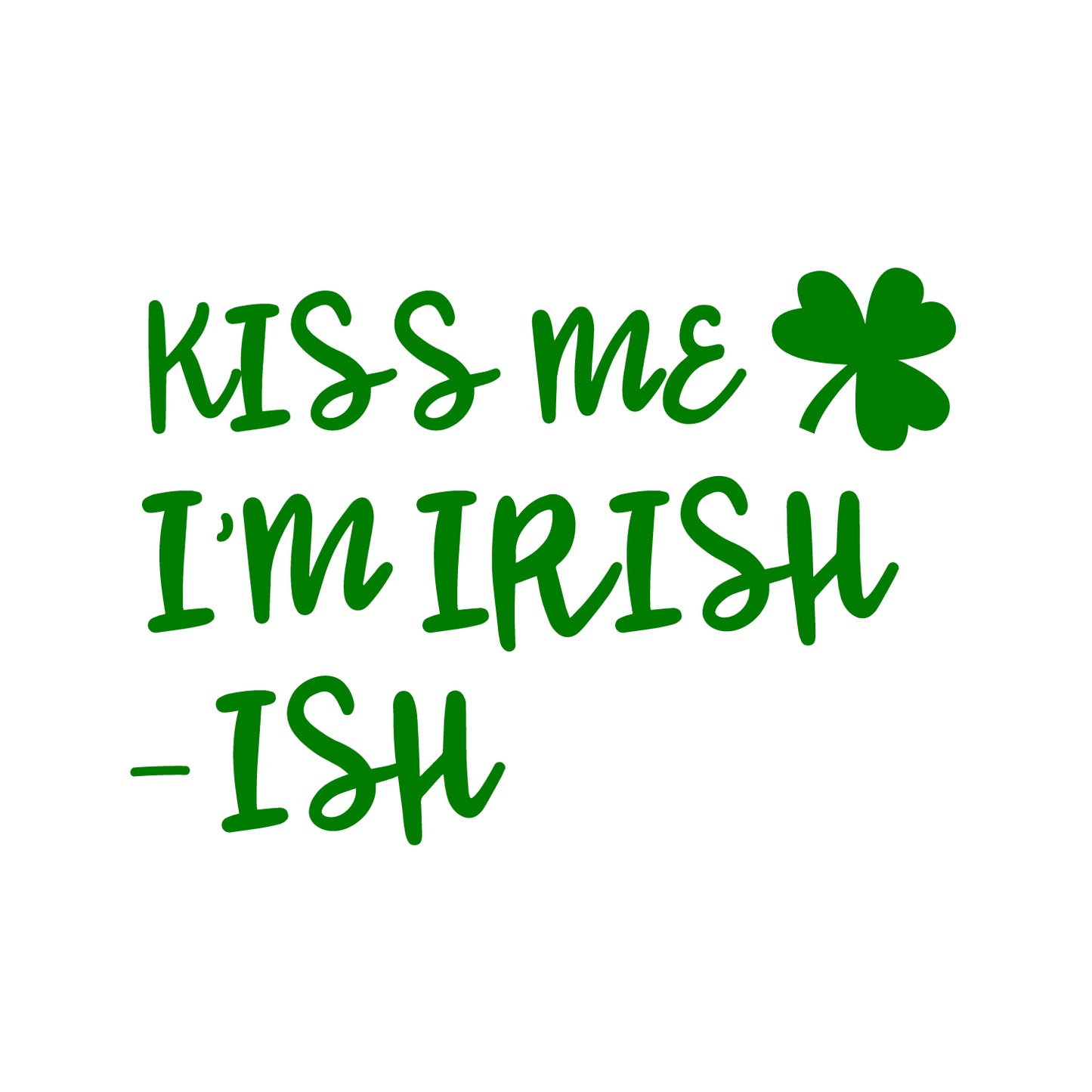 St Patrick’s Day Vinyl Wall Art Decal - Kiss Me I’m Irish -Ish - 17" x 22.5" - St Patty’s Holiday Funny Home Living Room Bedroom Sticker - Humorous Quote for Apartment Decor