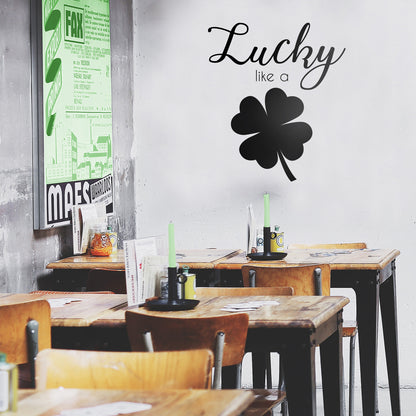 St Patrick’s Day Vinyl Wall Art Decal - Lucky Like A Four Leaf Clover - 23" x 20" - St Patty’s Holiday Coffee Shop Home Living Room Bedroom Office Work Apartment Decor Sticker