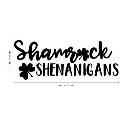 St Patrick’s Day Vinyl Wall Art Decal - Shamrock Shenanigans - 11" x 29" - St Patty’s Fun Holiday Coffee Shop Bar Home Living Room Bedroom Office Work Apartment Decor Sticker