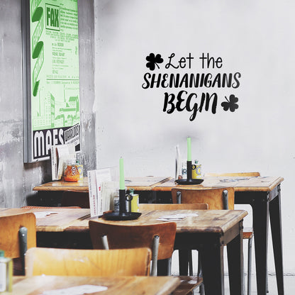 St Patrick’s Day Vinyl Wall Art Decal - Let The Shenanigans Begin - 16" x 22.5" - St Patty’s Holiday Modern Coffee Shop Home Living Room Bedroom Apartment Office Work Decor