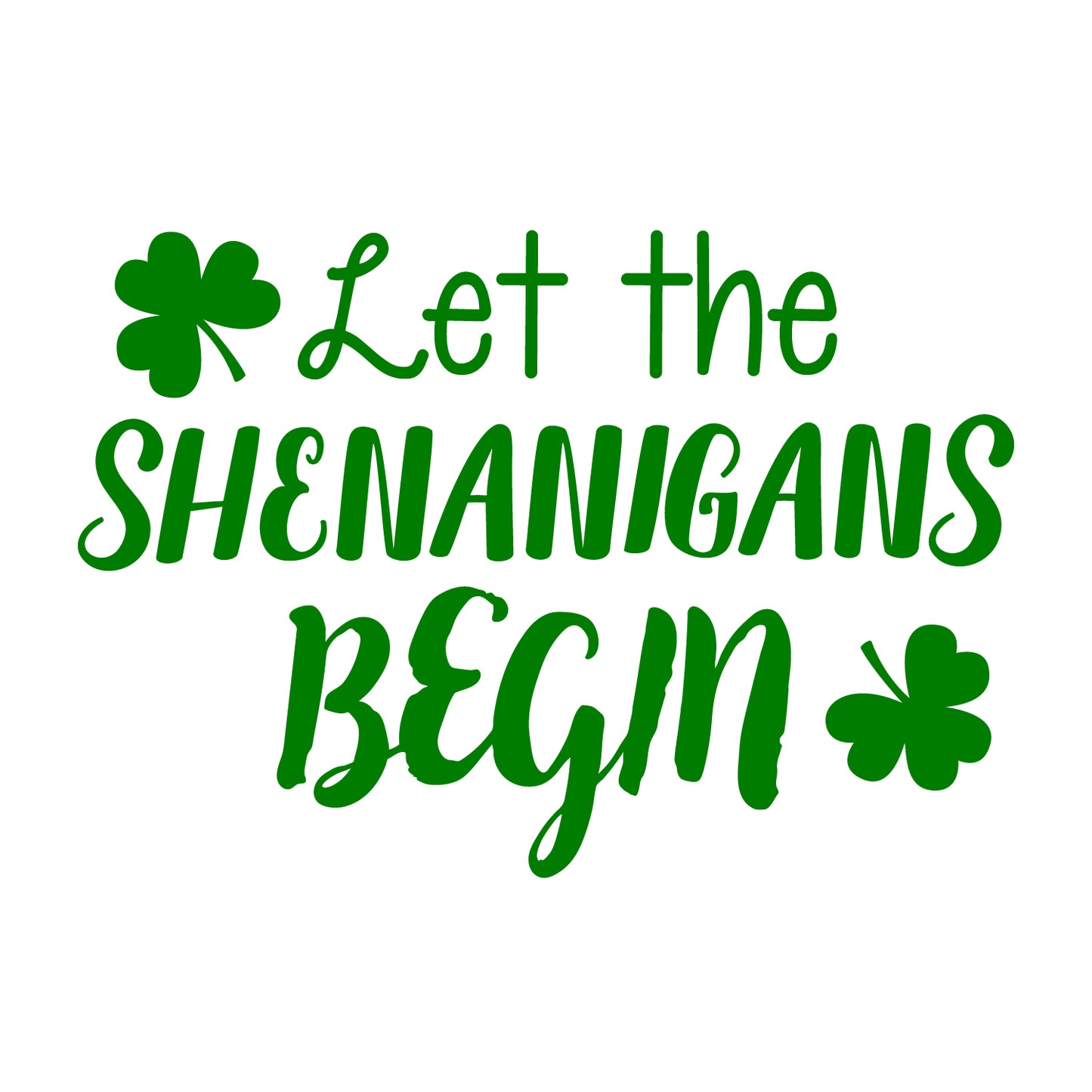 St Patrick’s Day Vinyl Wall Art Decal - Let The Shenanigans Begin - 16" x 22.5" - St Patty’s Holiday Modern Coffee Shop Home Living Room Bedroom Apartment Office Work Decor