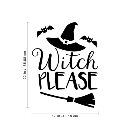 Vinyl Wall Art Decal - Witch Please - 22" x 17" - Trendy Halloween Season Hat Broom Bats Shape Quote for Home Bedroom Living Room School Classroom Office Decoration Sticker