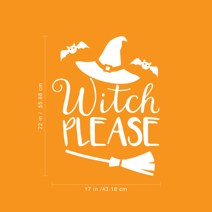 Vinyl Wall Art Decal - Witch Please - 22" x 17" - Trendy Halloween Season Hat Broom Bats Shape Quote for Home Bedroom Living Room School Classroom Office Decoration Sticker