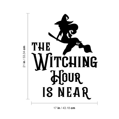 Vinyl Wall Art Decal - The Witching Hour is Near - 21" x 17" - Trendy Halloween Season Quote Witch Figure for Home Bedroom Living Room School Classroom Office Decoration Sticker