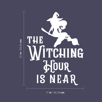 Vinyl Wall Art Decal - The Witching Hour is Near - 21" x 17" - Trendy Halloween Season Quote Witch Figure for Home Bedroom Living Room School Classroom Office Decoration Sticker