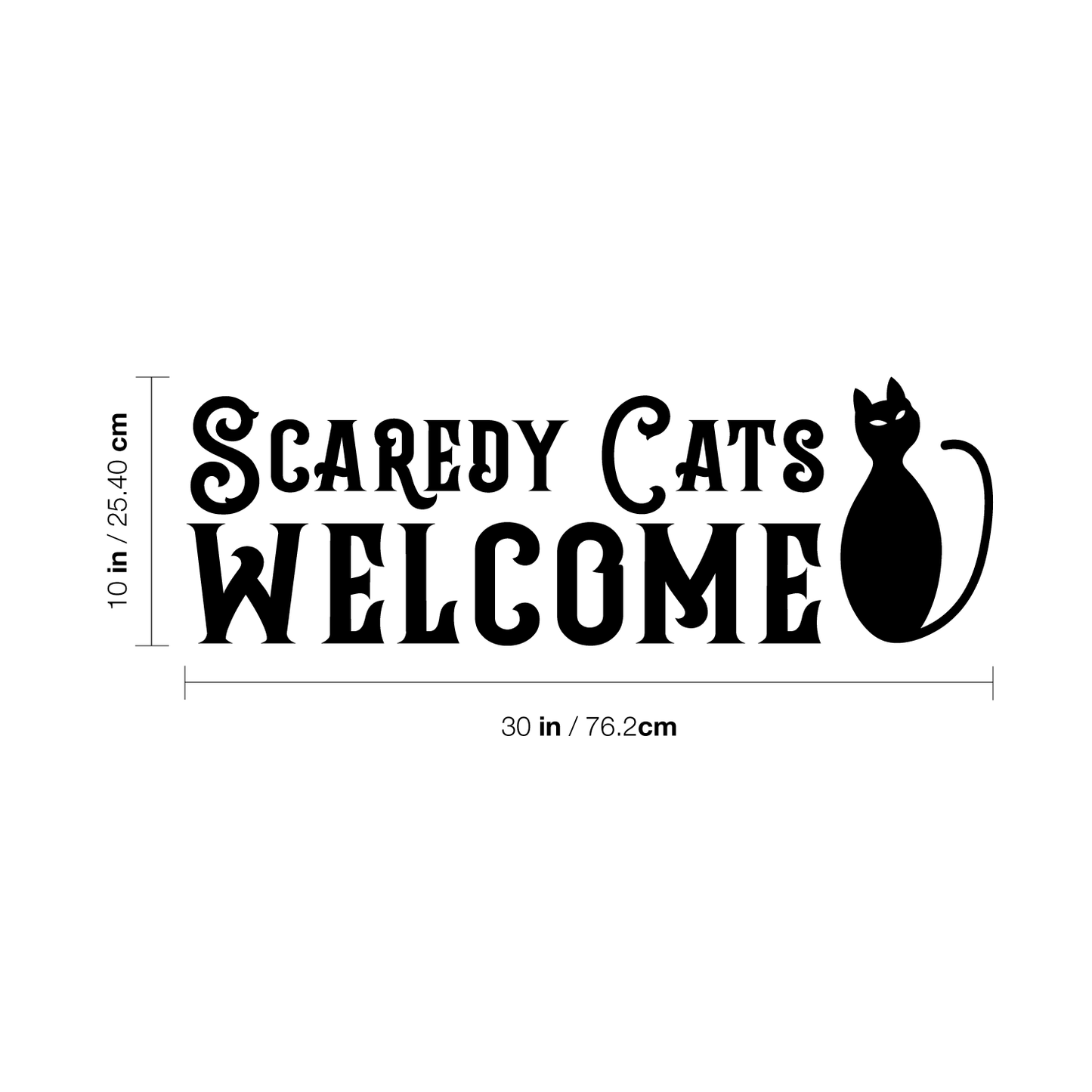 Vinyl Wall Art Decal - Scaredy Cats Welcome - 10" x 30" - Trendy Funny Halloween Quote for Home Entryway Front Door Store Coffee Shop Restaurant Seasonal Decoration Sticker