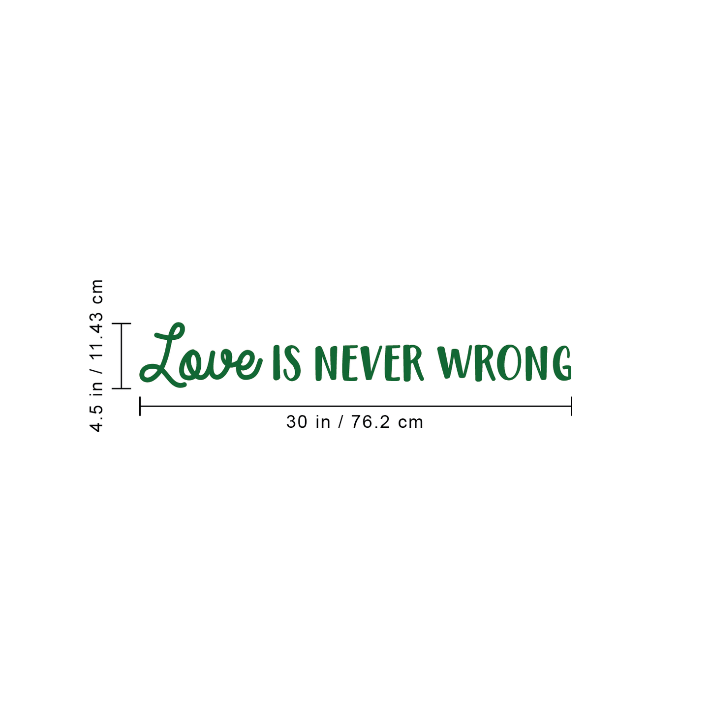 Vinyl Wall Art Decal - Love is Never Wrong - 4.5" x 30" - Motivational Trendy Cute Life Quote Sticker for Bedroom Living Room Closet Coffee Shop Valentine's Day Decor