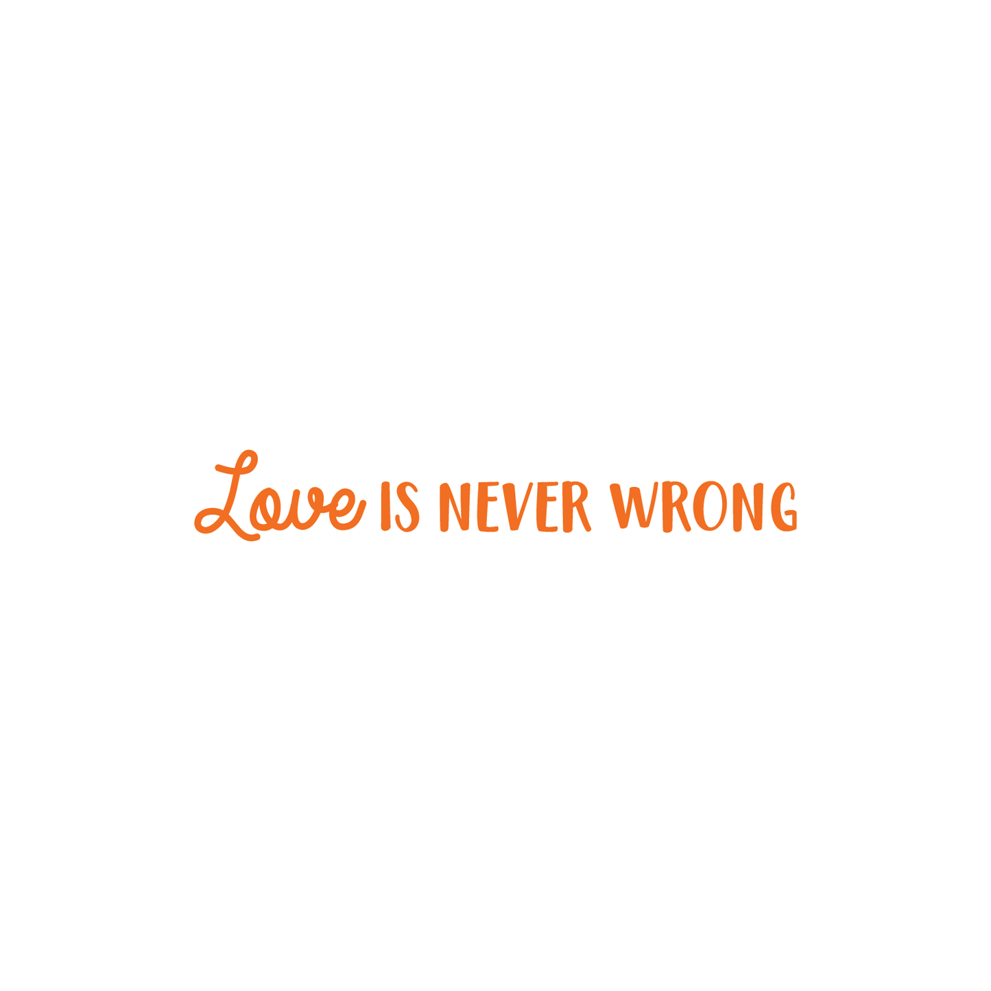 Vinyl Wall Art Decal - Love is Never Wrong - 4.5" x 30" - Motivational Trendy Cute Life Quote Sticker for Bedroom Living Room Closet Coffee Shop Valentine's Day Decor