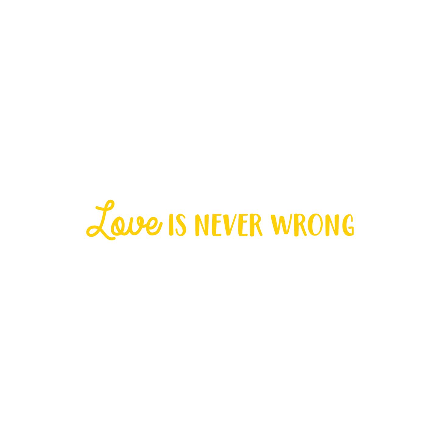 Vinyl Wall Art Decal - Love is Never Wrong - 4.5" x 30" - Motivational Trendy Cute Life Quote Sticker for Bedroom Living Room Closet Coffee Shop Valentine's Day Decor