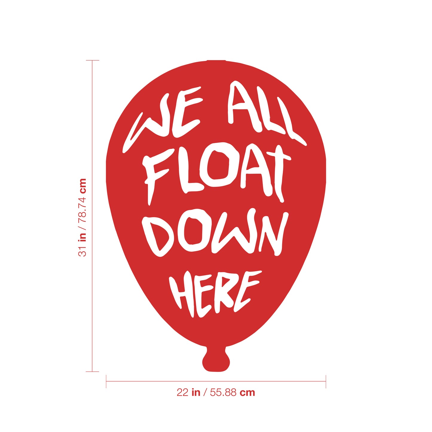 Vinyl Wall Art Decal - We All Float Down Here - from 31" x 22" - Trendy Fun Scary Balloon Shape Design for Halloween Season Sticker for Living Room Entryway Office Coffee Shop Store Spooky Decor