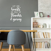 Vinyl Wall Art Decal - Let Our Hearts Be Full of Thanks & Giving - 22" x 15.5" - Cute Grateful Thanksgiving Season Quote Sticker for Home Entryway Door Dining Room Office Storefront Coffee Shop Decor