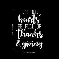 Vinyl Wall Art Decal - Let Our Hearts Be Full of Thanks & Giving - 22" x 15.5" - Cute Grateful Thanksgiving Season Quote Sticker for Home Entryway Door Dining Room Office Storefront Coffee Shop Decor