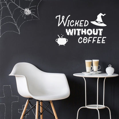 Vinyl Wall Art Decal - Wicked Without Coffee - 17" x 26" - Trendy Fun Caffeine Lovers Halloween Design Sticker for Home Kitchen Coffee Shop Restaurant Storefront Office Decor