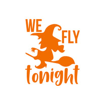 Vinyl Wall Art Decal - We Fly Tonight - 16" x 13" - Trendy Fun Halloween Humorous Witch & Broom Design Sticker for Living Room Windows Doors Entry Storefront Coffee Shop Spooky Decor