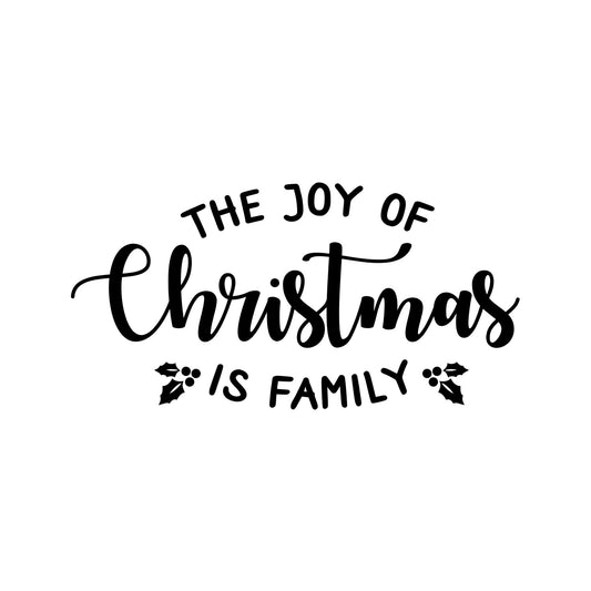 Vinyl Wall Art Decal - The Joy of Christmas is Family - 13" x 26" - Trendy Inspiring Lovely Quote Sticker for Home Bedroom Living Room Windows School Coffee Shop Holyday Season Decor