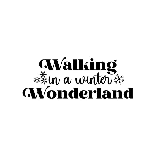 Vinyl Wall Art Decal - Walking in A Winter Wonderland - 10.5" x 28" - Inspirational Lovely Christmas Quote Sticker for Home Bedroom Living Room Windows Doors Coffee Shop Office Decor