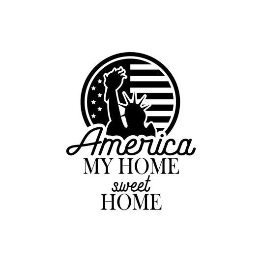 Vinyl Wall Art Decal - America My Home Sweet Home - 25" x 20.5" - Patriot American Memorial Day Quote Sticker for Home Office Bedroom Living Room Door Storefront Decor