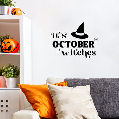 Vinyl Wall Art Decal - It's October Witches - 16" x 12" - Witch Hat Shape Design Seasonal Halloween Quote Sticker for Entryway Storefront Office Living Room Scary Spooky Decor